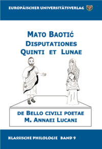 Disputationes Quinti et Lunae de Bello civili poetae M. Annaei Lucani