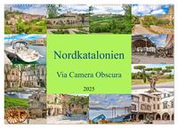 Nordkatalonien Via Camera Obscura (Wandkalender 2025 DIN A2 quer), CALVENDO Monatskalender