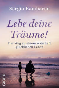 Lebe deine Träume!