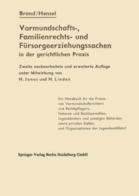 Die Vormundschafts-, Familienrechts- und Fürsorgeerziehungssachen in der gerichtlichen Praxis