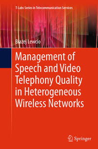 Management of Speech and Video Telephony Quality in Heterogeneous Wireless Networks