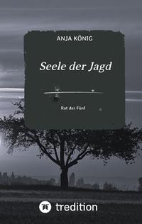 Seele der Jagd