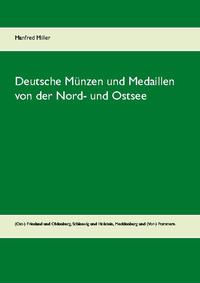 Deutsche Münzen und Medaillen von der Nord- und Ostsee