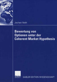 Bewertung von Optionen unter der Coherent Market Hypothesis