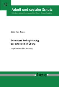 Die neuere Rechtsprechung zur betrieblichen Übung