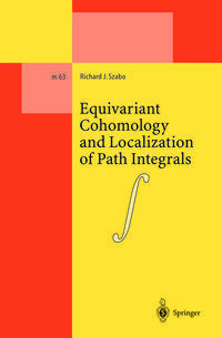 Equivariant Cohomology and Localization of Path Integrals