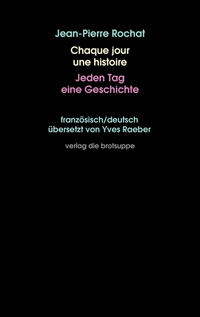 Chaque jour une histoire – Jeden Tag eine Geschichte