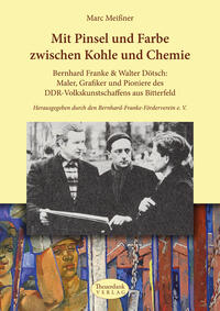 Mit Pinsel und Farbe zwischen Kohle und Chemie