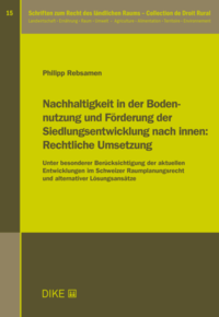 Nachhaltigkeit in der Bodennutzung und Förderung der Siedlungsentwicklung nach innen: Rechtliche Umsetzung