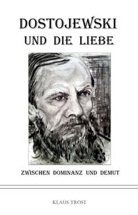 Dostojewski und die Liebe