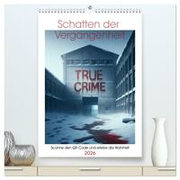 True Crime - Schatten der Vergangenheit (hochwertiger Premium Wandkalender 2026 DIN A2 hoch), Kunstdruck in Hochglanz