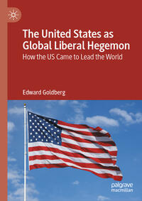 The United States as Global Liberal Hegemon