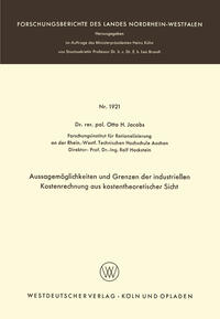 Aussagemöglichkeiten und Grenzen der industriellen Kostenrechnung aus kostentheoretischer Sicht