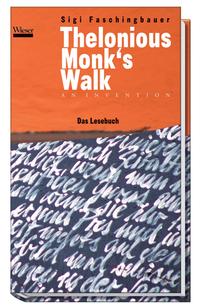 Thelonious Monk's Walk - an Invention