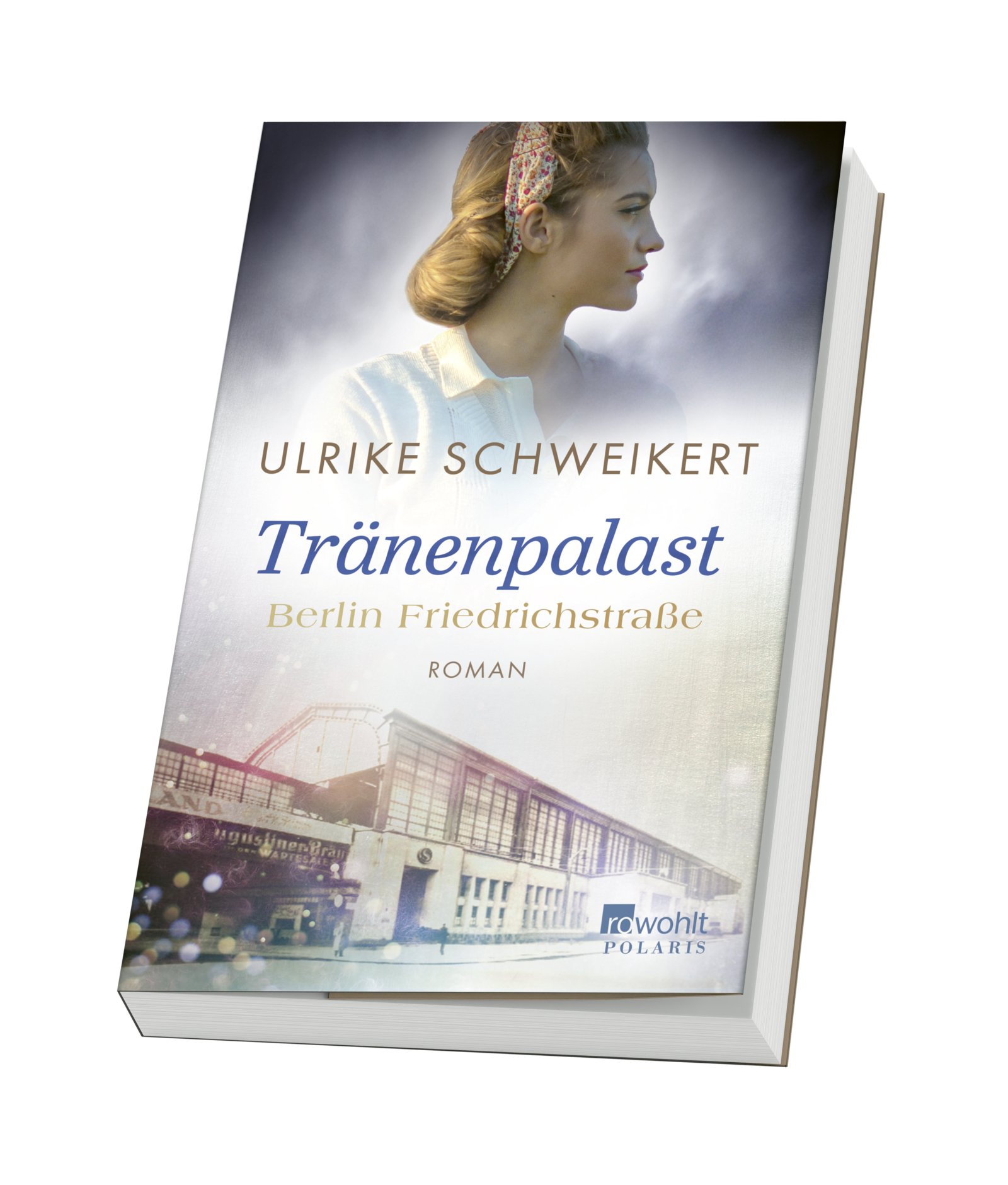 Berlin Friedrichstraße: Tränenpalast