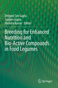 Breeding for Enhanced Nutrition and Bio-Active Compounds in Food Legumes