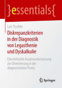 Diskrepanzkriterien in der Diagnostik von Legasthenie und Dyskalkulie