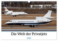 Die Welt der Privatjets (Wandkalender 2025 DIN A3 quer), CALVENDO Monatskalender