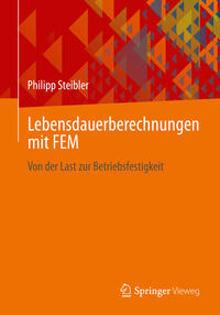 Lebensdauerberechnungen mit FEM