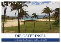 Die Osterinsel - mystisches Inselparadies im Südostpazifik (Tischkalender 2025 DIN A5 quer), CALVENDO Monatskalender