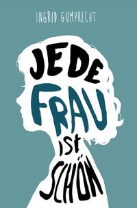 Jede Frau ist schön