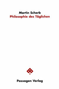 Philosophie des Täglichen