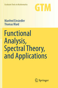 Functional Analysis, Spectral Theory, and Applications