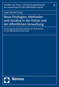 Neue Strategien, Methoden und Ansätze in der Polizei und der öffentlichen Verwaltung