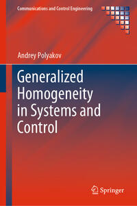 Generalized Homogeneity in Systems and Control