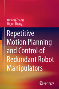 Repetitive Motion Planning and Control of Redundant Robot Manipulators