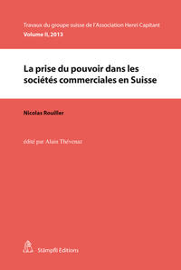 La prise du pouvoir dans les sociétés commerciales en Suisse