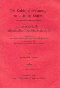 Die Kohlensäurestauung in unserem Körper - die wichtigste allgemeine Krankheitsursache