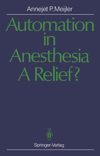 Automation in Anesthesia — A Relief?