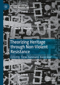 Theorizing Heritage through Non-Violent Resistance