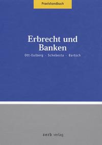 Praxishandbuch Erbrecht und Banken