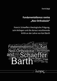 Fundamentalismus contra "Neo-Orthodoxie"