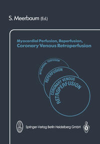 Myocardial Perfusion, Reperfusion, Coronary Venous Retroperfusion