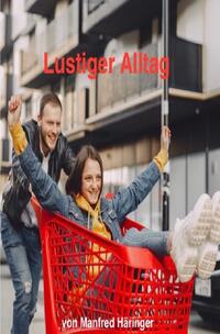 Der lustige Alltag