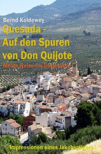 Quesada – Auf den Spuren von Don Quijote