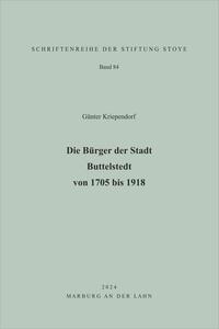 Die Bürger der Stadt Buttelstedt von 1705 bis 1918