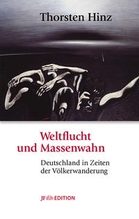 Weltflucht und Massenwahn