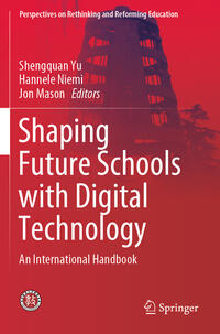 Shaping Future Schools with Digital Technology