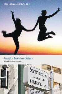 Israel - Nah im Osten