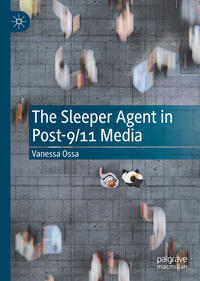 The Sleeper Agent in Post-9/11 Media