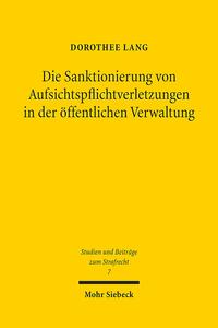 Die Sanktionierung von Aufsichtspflichtverletzungen in der öffentlichen Verwaltung