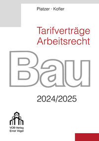 Tarifverträge Arbeitsrecht Bau 2024/2025