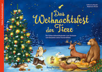 Das Weihnachtsfest der Tiere. Ein Folien-Adventskalender zum Vorlesen und Gestalten eines Fensterbildes