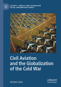 Civil Aviation and the Globalization of the Cold War