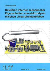 Detektion interner sensorischer Eigenschaften von elektrodynamischen Lineardirektantrieben