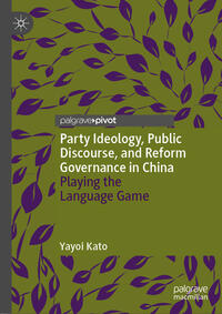 Party Ideology, Public Discourse, and Reform Governance in China